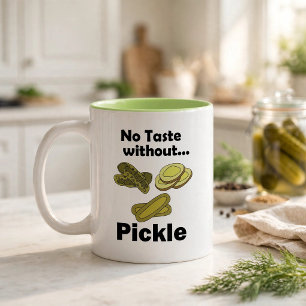 Cucumber Pickles No Taste Without Pickle Two-Tone Coffee Mug