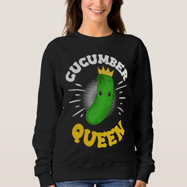 Cucumber Queen Fruit Vegetable Mother's Day Garden Sweatshirt (Front)