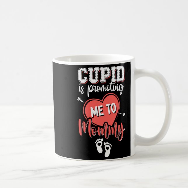 Cud Is Promoting Me To Mommy Valentines Pregnanc  Coffee Mug (Right)