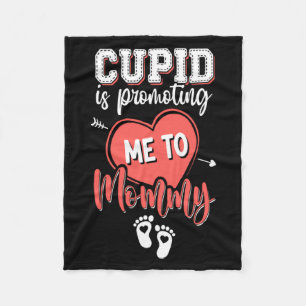 Cud Is Promoting Me To Mommy Valentines Pregnanc  Fleece Blanket