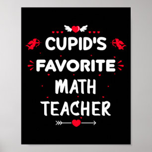 Cud S Favorite Math Teacher Valentine S Day Man Poster