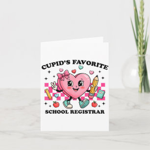 Cud’s Favourite School Registrar Valentines Funny  Card