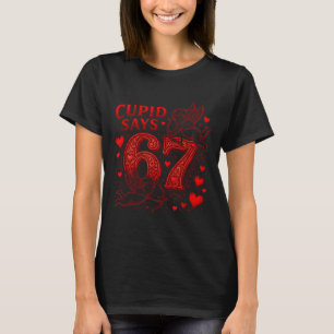 Cud Says 67 Cute Funny Valentines Day 6 7 Couple L T-Shirt