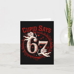 Cud Says 67 Funny 6 7 Six Seven Meme Slang Valenti Card