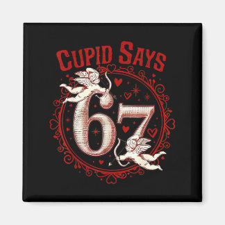 Cud Says 67 Funny 6 7 Six Seven Meme Slang Valenti Magnet