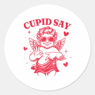 Cud Says 67 Meme For Kids Women Men Boys Girls Val Classic Round Sticker