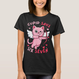 Cud Says 67 Six Seven Meme Cute Cat Valentine's Da T-Shirt