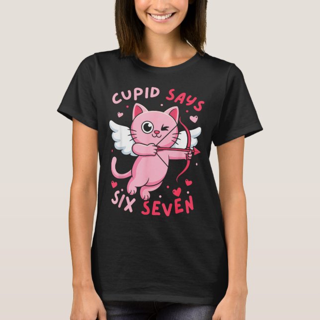 Cud Says 67 Six Seven Meme Cute Cat Valentine's Da T-Shirt (Front)