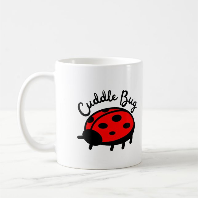 Cuddle Bug Ladybug | Cute & Cosy Design Coffee Mug (Left)
