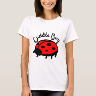 Cuddle Bug Ladybug | Cute & Cosy Design T-Shirt