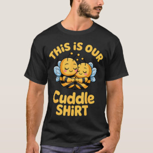 Cuddle Cute Bee Couple Funny Matching T-Shirt