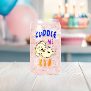 Cuddle Me Now Can Glass