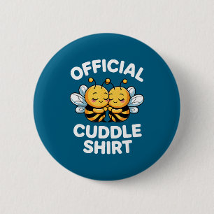 Cuddle Shirt Cute Bees Funny Cozy Couple  6 Cm Round Badge