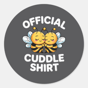 Cuddle Shirt Cute Bees Funny Cozy Couple  Classic Round Sticker