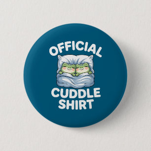Cuddle Shirt Funny Cute Frogs Cozy  6 Cm Round Badge