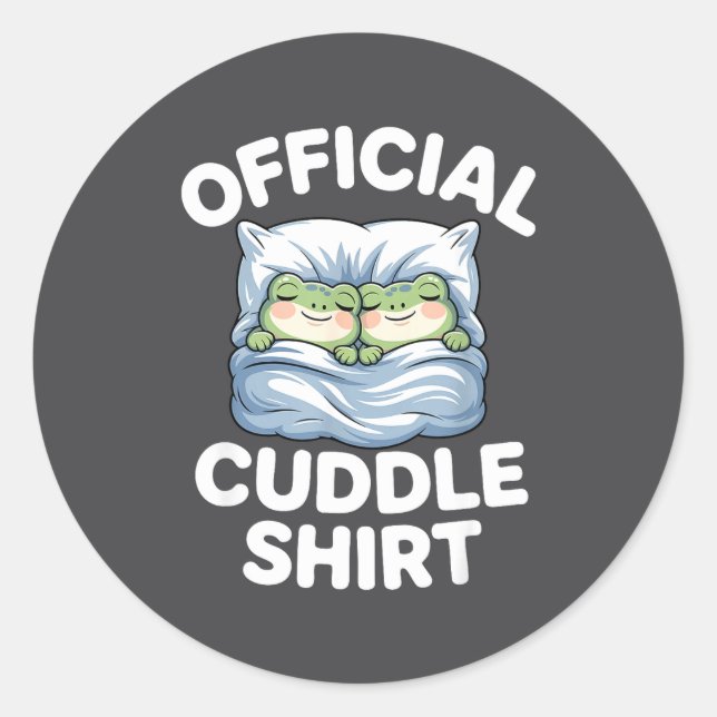 Cuddle Shirt Funny Cute Frogs Cozy  Classic Round Sticker (Front)