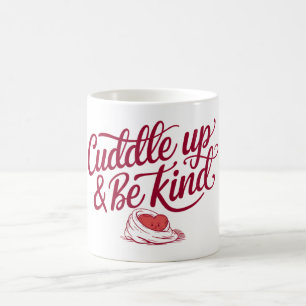 Cuddle up coffee mug