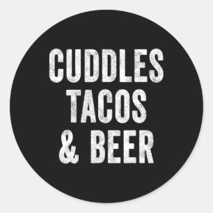 Cuddles Tacos And Beer Lover Dad Cinco De Mayo Mex Classic Round Sticker