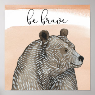 Cuddlies Bear   Be Brave Poster