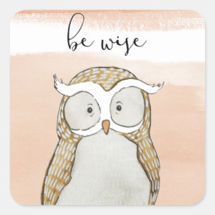 Cuddlies Owl   Be Wise Square Sticker