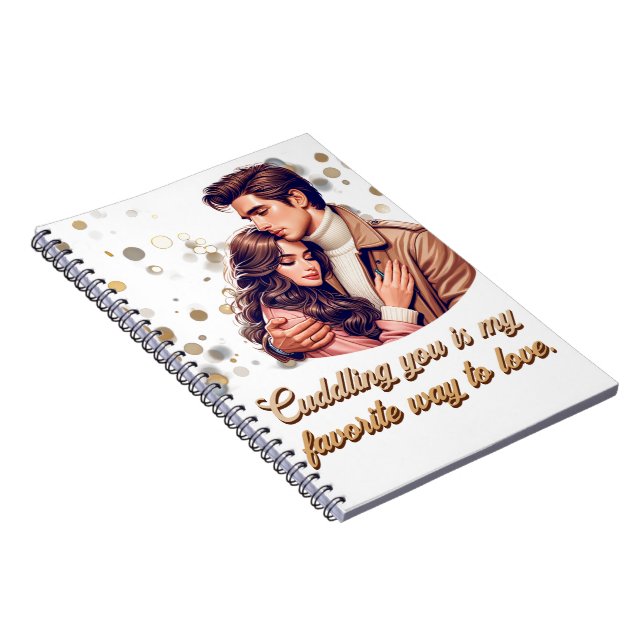 Cuddling You Notebook (Right Side)