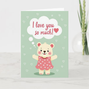 Cuddly Bear I Love You Card