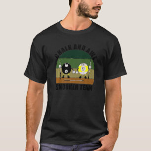 Cue Sports Pool Billiards Team Chalk And Awe Snook T-Shirt