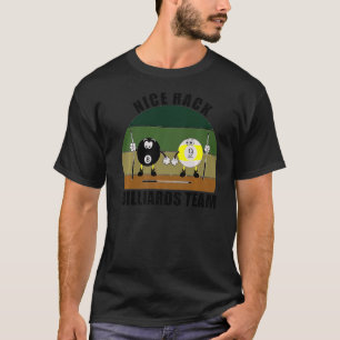 Cue Sports Pool Billiards Team Nice Rack Billiards T-Shirt