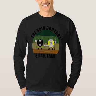 Cue Sports Pool Billiards Team The Spin Doctors 8 T-Shirt