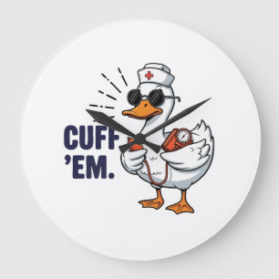 Cuff 'Em Goose Nurse Funny Silly Goose Nurse Large Clock