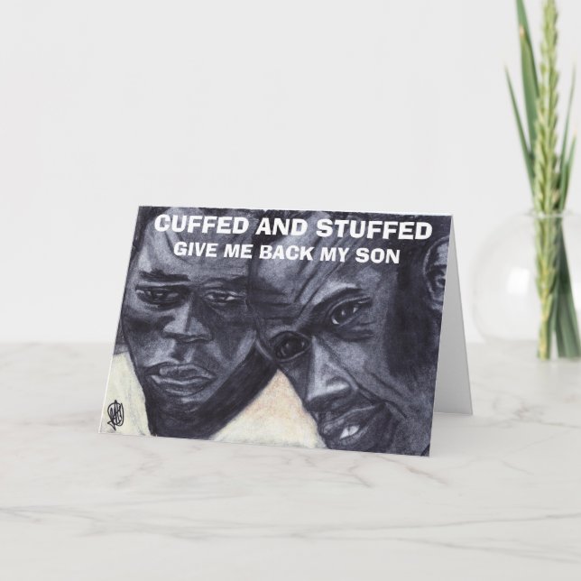 CUFFED AND STUFFED, GIVE ME MY SON card (Front)