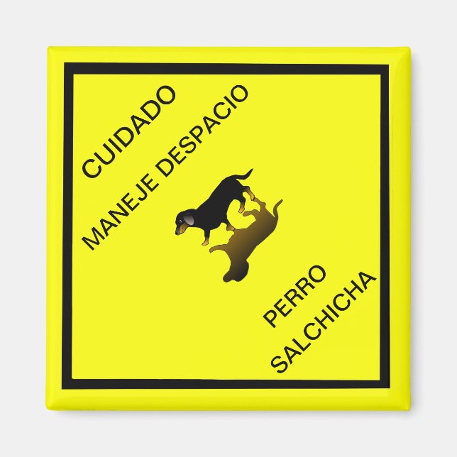 Cuidado Sign - Dachshund Mexican Road Sign Magnet (Front)