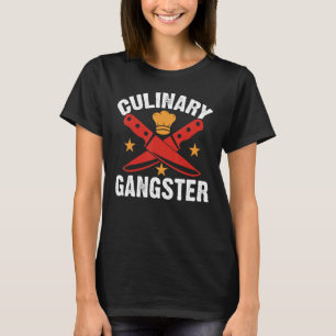 Culinary Gangster Chefs Cooking T-Shirt
