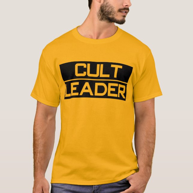 CULT LEADER T-Shirt (Front)