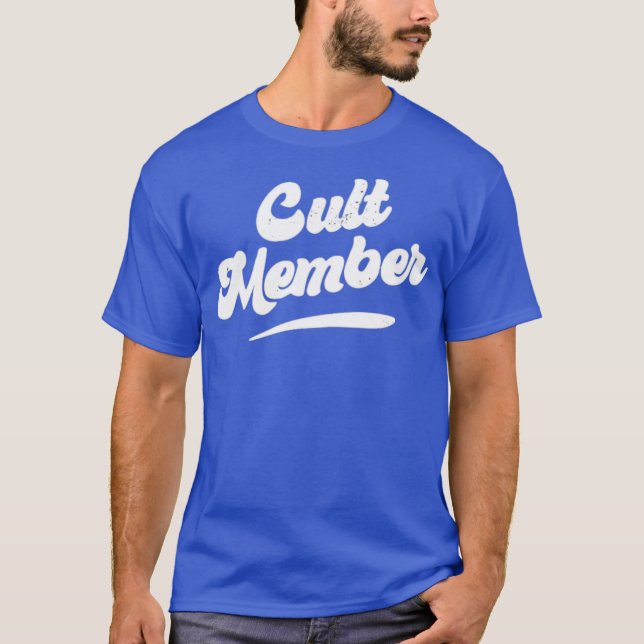 Cult Member T-Shirt (Front)
