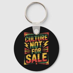 Culture Not For Sale Black Pride Black History Mon Key Ring