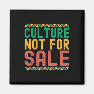 Culture Not For Sale Juneteenth African American F Magnet