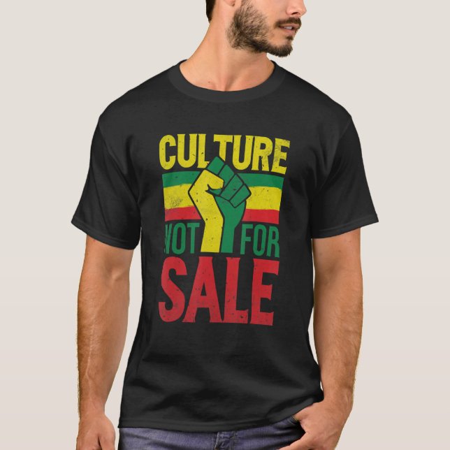 Culture not for Sale  Proud Black American  Black  T-Shirt (Front)