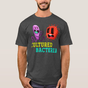 Cultured Bacteria Biology T-Shirt