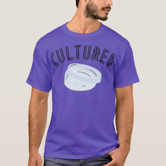 Cultured Biological Science T-Shirt