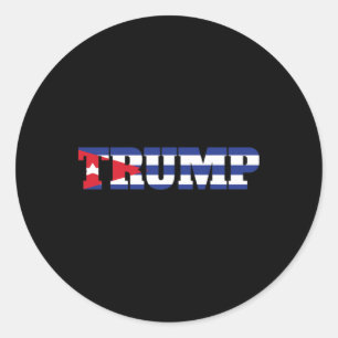 Cun Trump Supporter National Flag Havana Cu For Tr Classic Round Sticker
