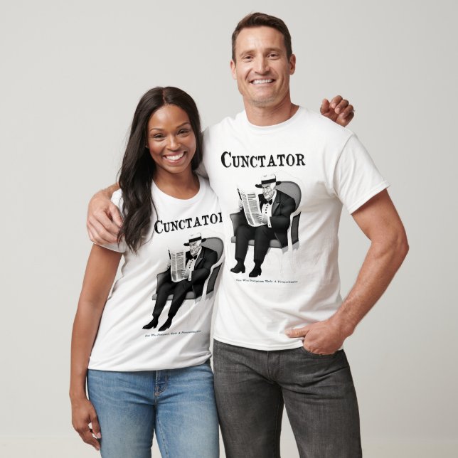 Cunctator - Procrastinator's T-Shirt (Unisex)