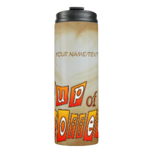 Cup of Coffee Cust. Thermal Tumbler