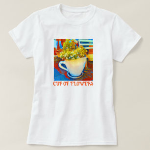 Cup Of Flowers Coffee Mug Planter T-Shirt
