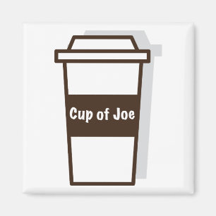Cup Of Joe Magnet