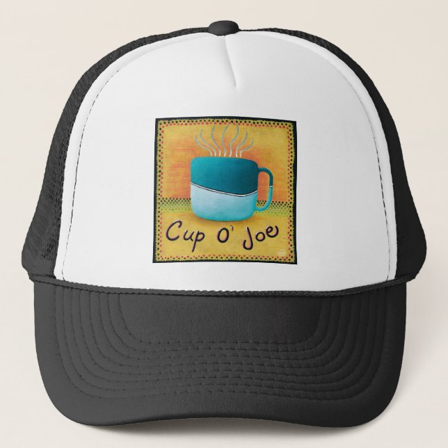 Cup of Joe  Trucker Hat (Front)