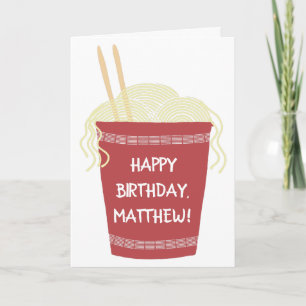 Cup of Ramen Noodles Custom Personalized Birthday Card