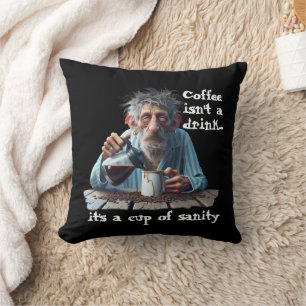 Cup Of Sanity Cushion