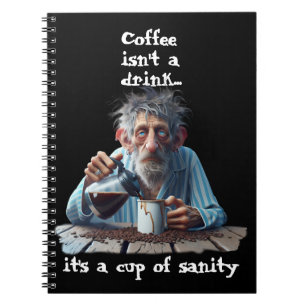 Cup Of Sanity Notebook