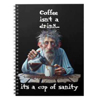 Cup Of Sanity Notebook